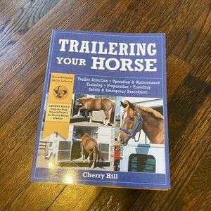 Cherry Hill Trailering Your Horse Book
